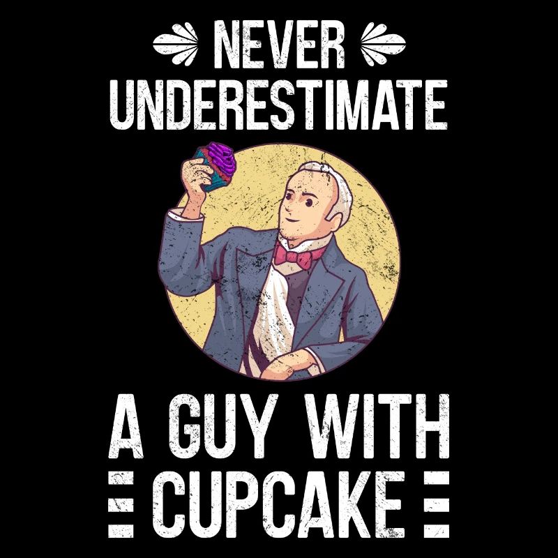 Ne sous-estimez jamais un gars avec cupcake