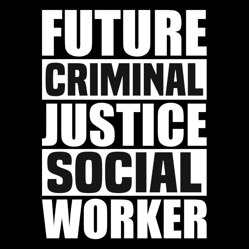 Future Criminal Justice Social Worker