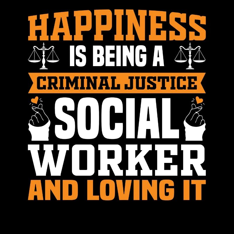 Happiness Being Justice Social Worker