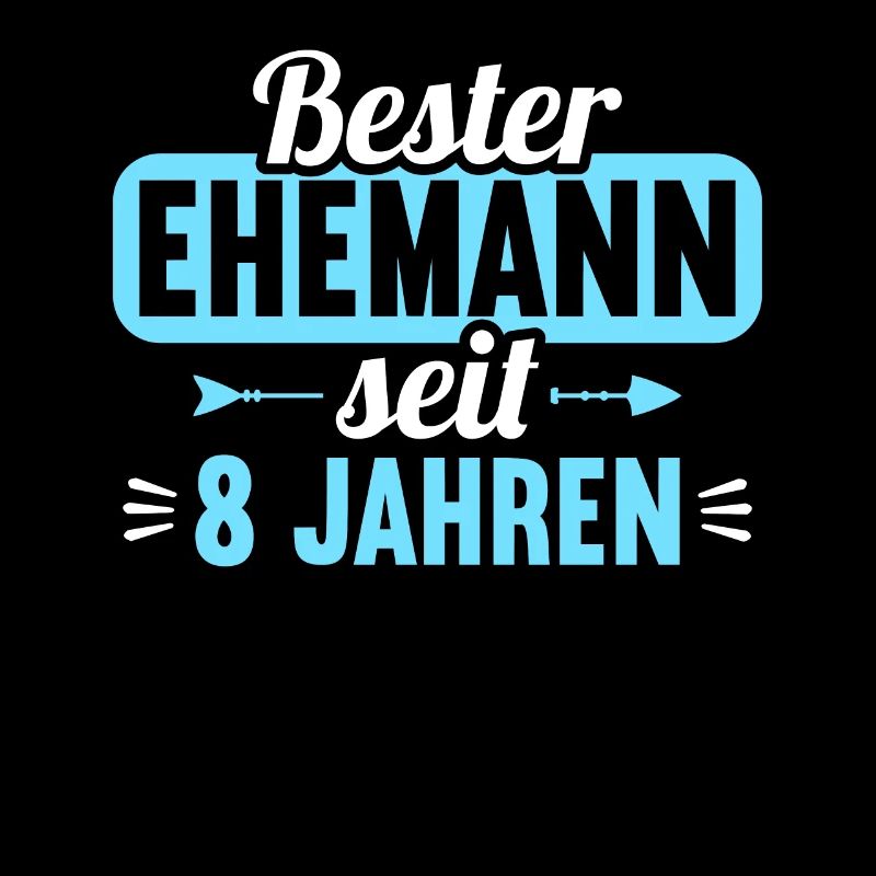 Beste Ehefrau Bester Ehemann seit 8 Jahren