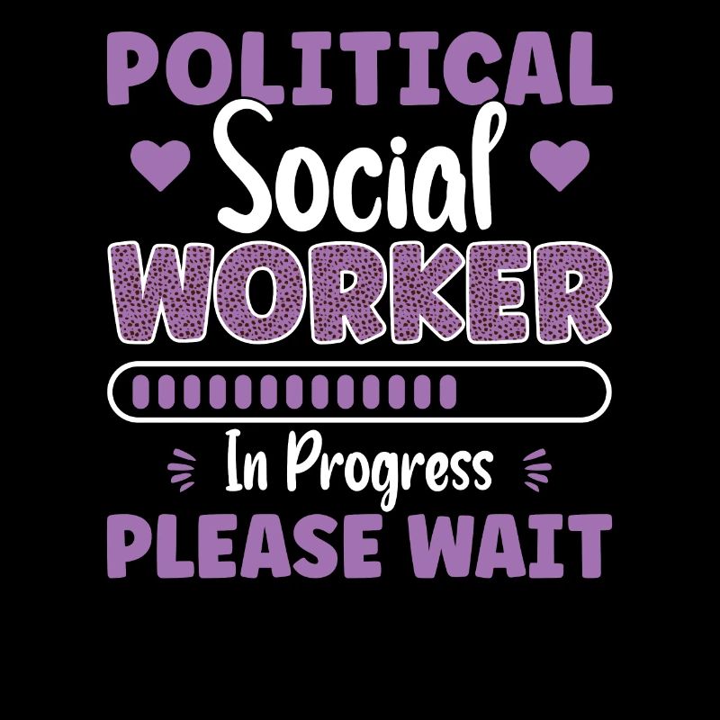 Political Social Worker In Progress