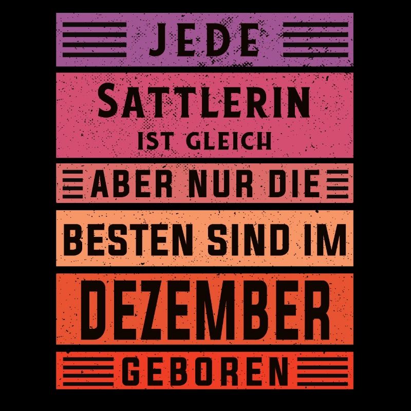 Polsterer Geburtstag Dezember geboren Sattlerin