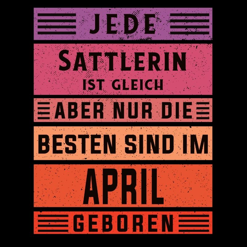 Polsterer Geburtstag April geboren Sattlerin