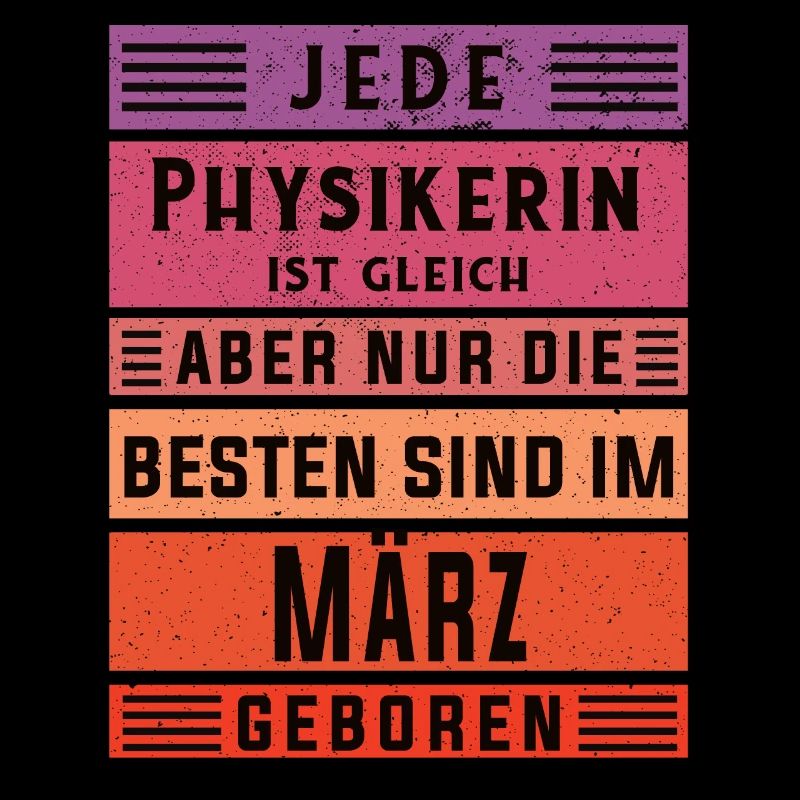 Physik Geburtstag März geboren Physikerin
