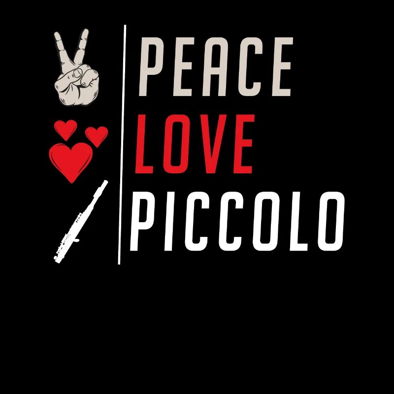 Peace Love Piccolo Musical Instrument