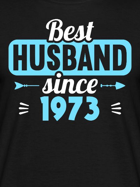 50th Wedding Anniversary Best Husband since 1973