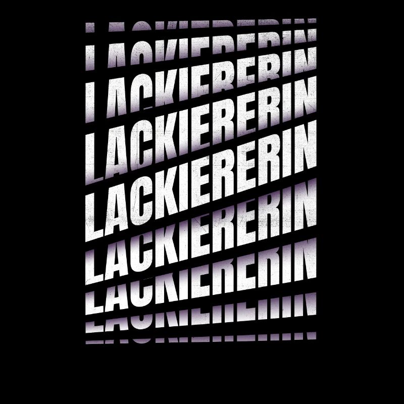 Maler Anstreicher Spruch Lackiererin