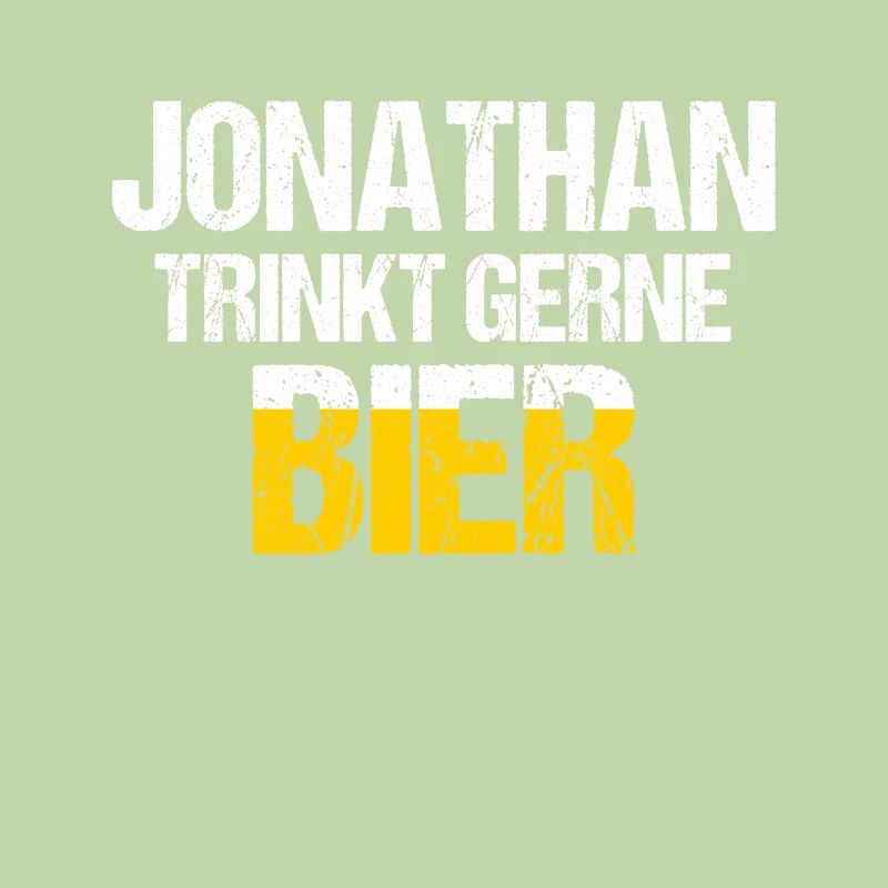 JONATHAN Spruch Bier Party Name Biertrinker