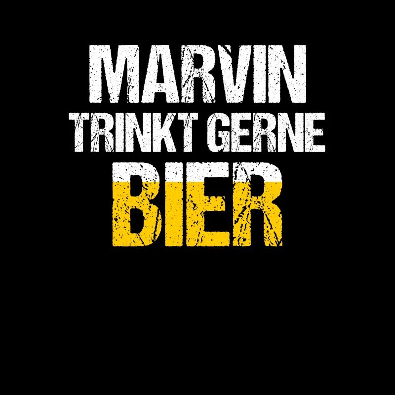 MARVIN Spruch Bier Party Name Biertrinker