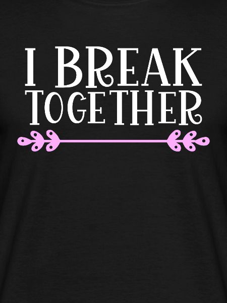 I break together Denglisch