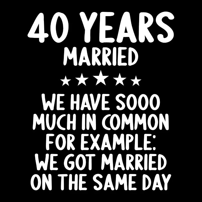 Nous avons beaucoup en commun 40e anniversaire de mariage