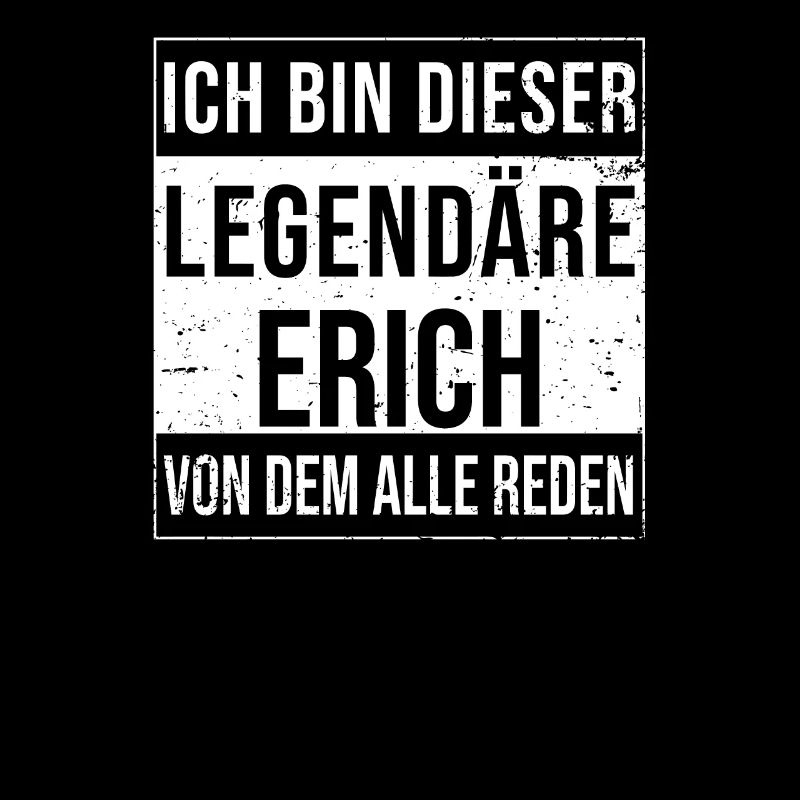I'm This Legendary Shirt For Erich