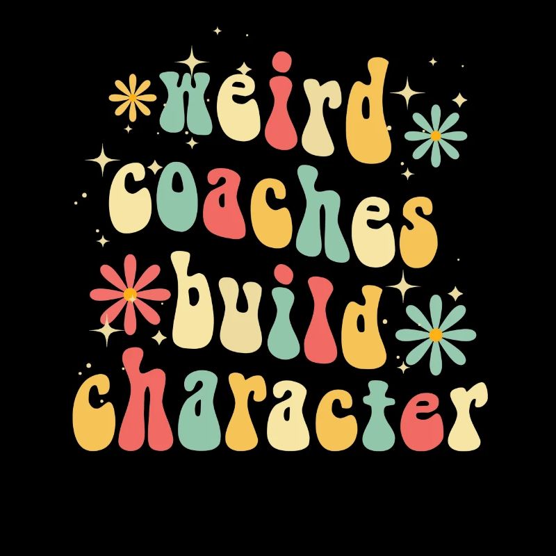 Weird Coaches Form Character Coach