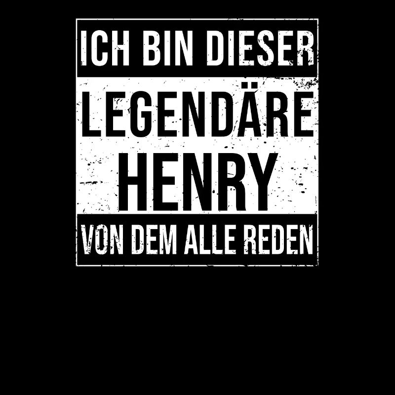 I'm this legendary for Henry