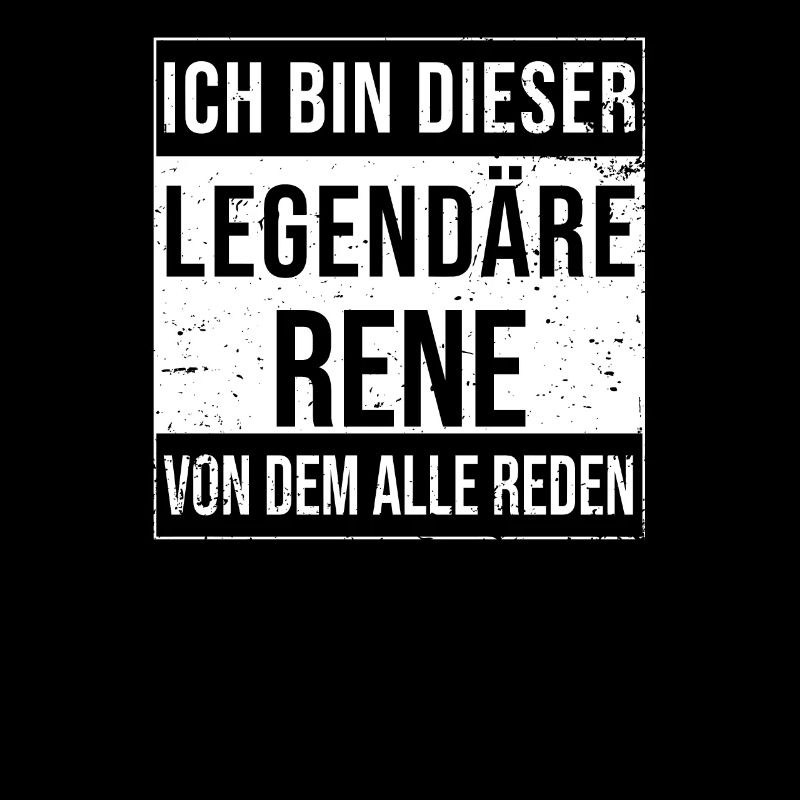 I'm this legendary for Rene