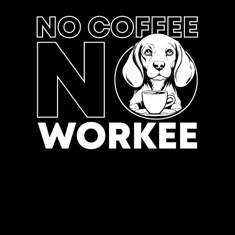 Café Café Beagle Chien Pas De Café Pas de Workee