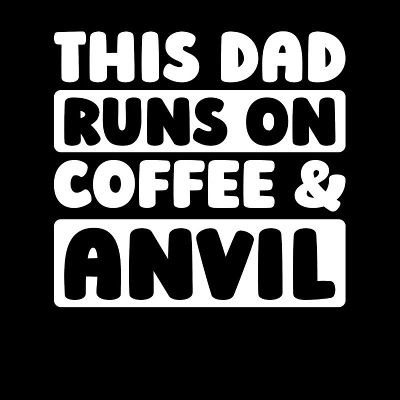 Blacksmith Metalworker Coffee Father Dad