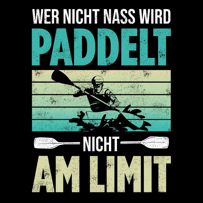 Wer Nicht Nass Wird Paddelt Nicht Am Limit