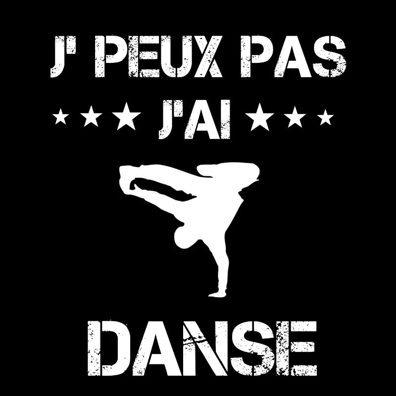 je peux pas j'ai danse danceur cadeau danseur