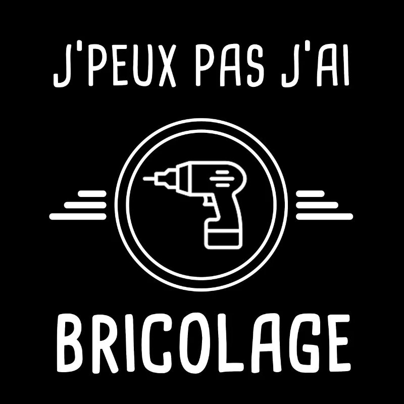 bricolage je peux pas j'ai bricolage perceuse