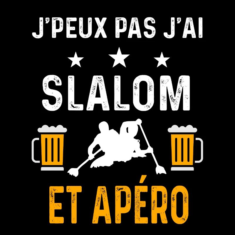 je peux pas j'ai slalom et apéro slalom