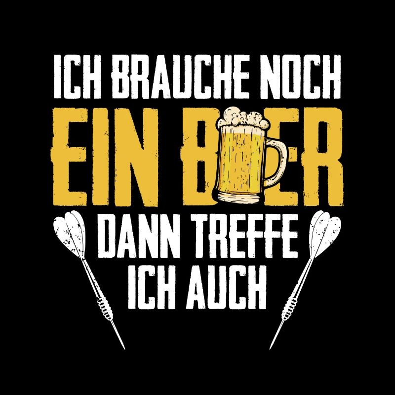 Ich Brauche Noch Ein Bier Dann Treffe Ich Auch