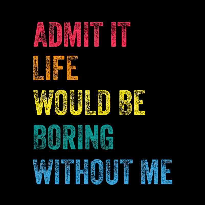 Funny Sarcastic self-love Joke Quote Gift