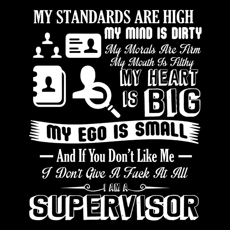 Supervisor I Am A Supervisor