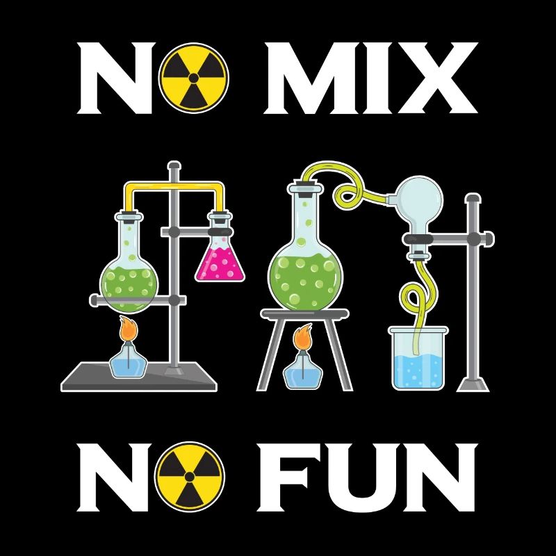 No Mix No Fun Labor Chimie T-shirt Science