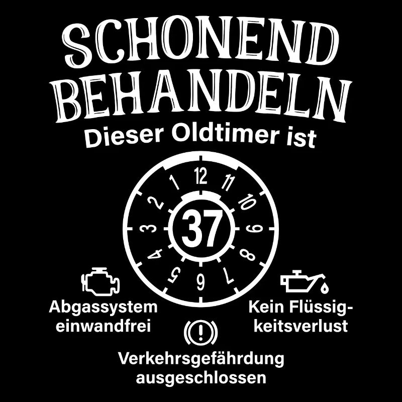 37. Geburtstag Schonend Behandeln Oldtimer Ist 37