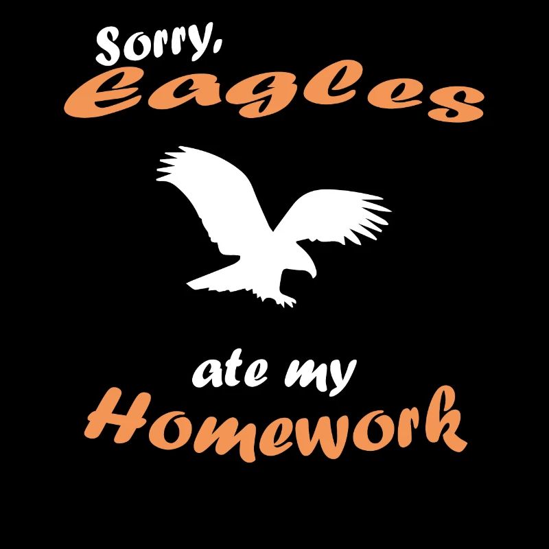 Sorry My Eagle Ate My Homework Shirt