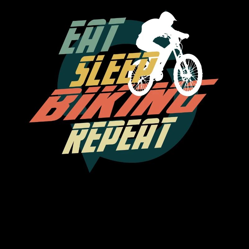 EAT SLEEP BIKING REPEAT