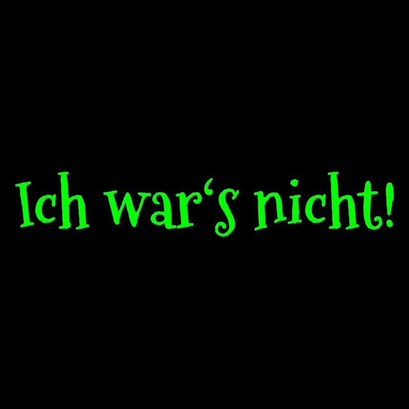 Ich war's nicht!