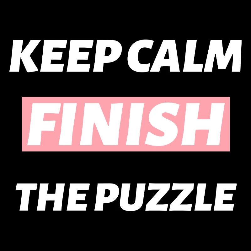 Keep Calm and finish the Puzzle Puzzling design