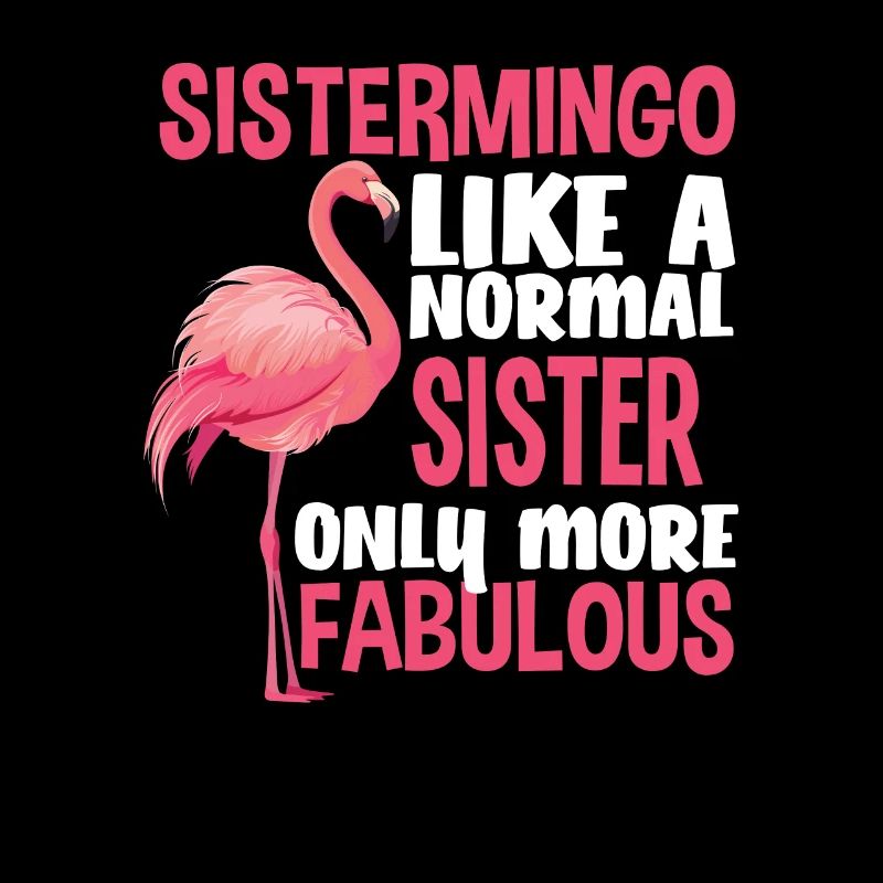 Flamingo Schwester Fabulös