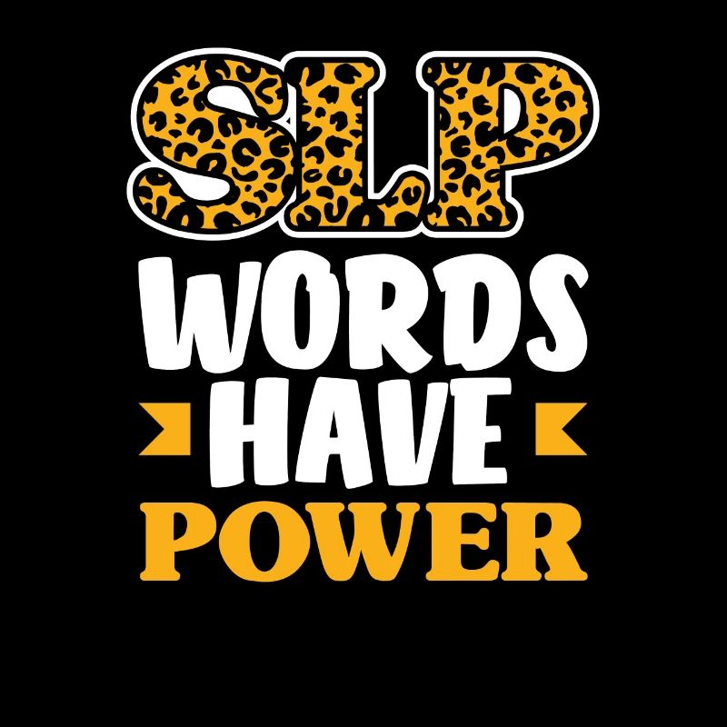 SLP Words Have Power Stylish Statement
