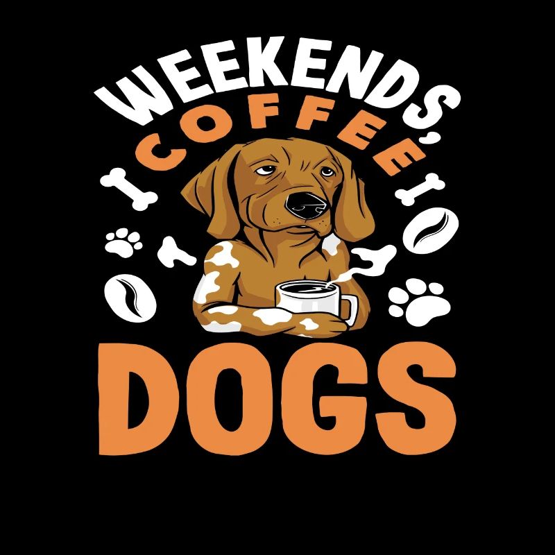 Weekends Coffee Dogs Lovers