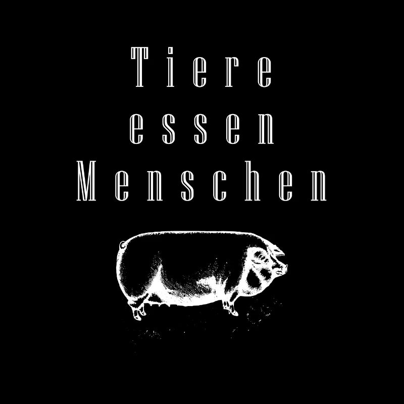 Tiere Essen Menschen | Geschenk Ethik Vegan