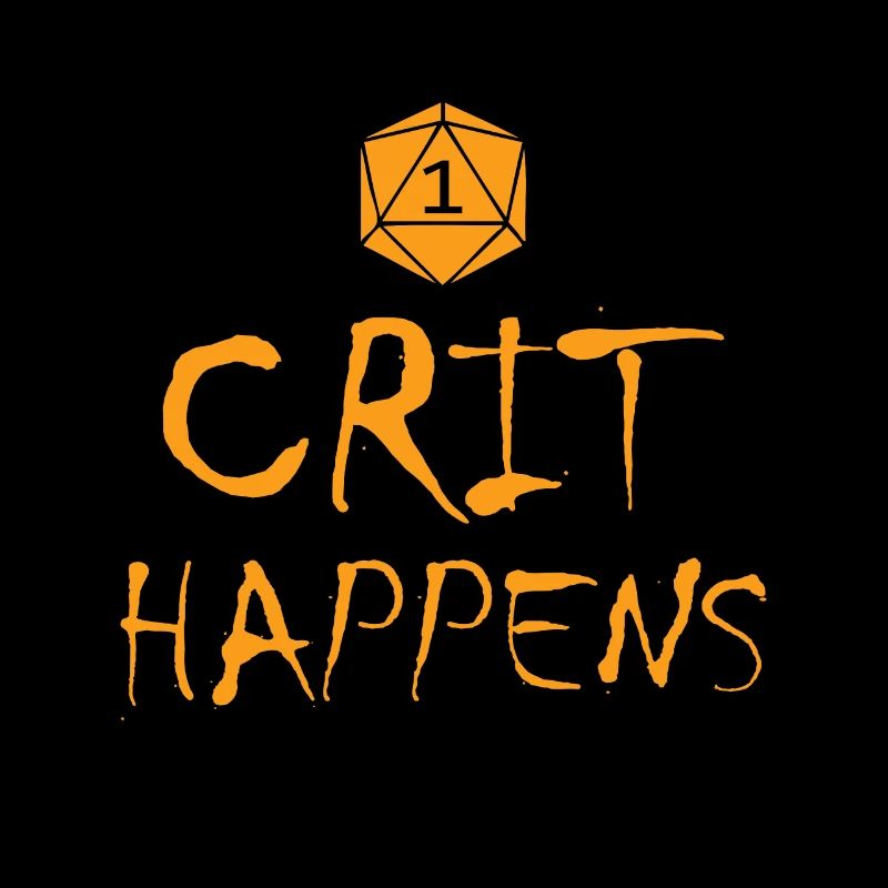 Crit Happens Funny RPG Dungeon Game Gift