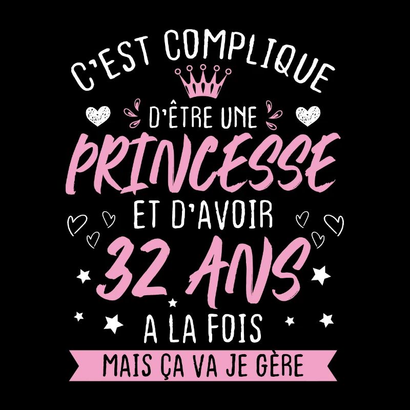 Une princesse et d'avoir 32 ans, Cadeau 32 ans