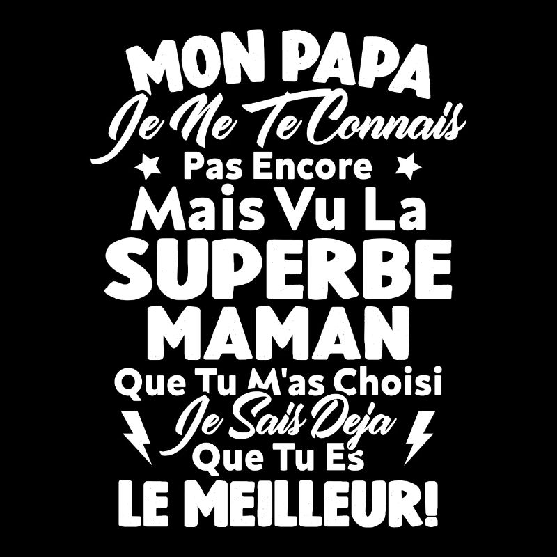 Mon Papa Je Te Connais Pas Encore Cadeau Grossesse