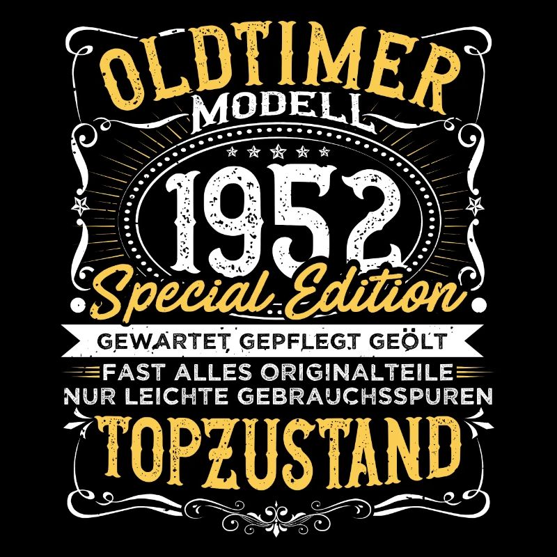 Oldtimer Geburtstag 1952 Spruch Lustig