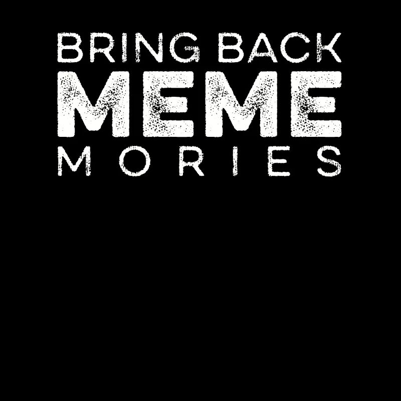 Social Media Bring Back Meme Memories