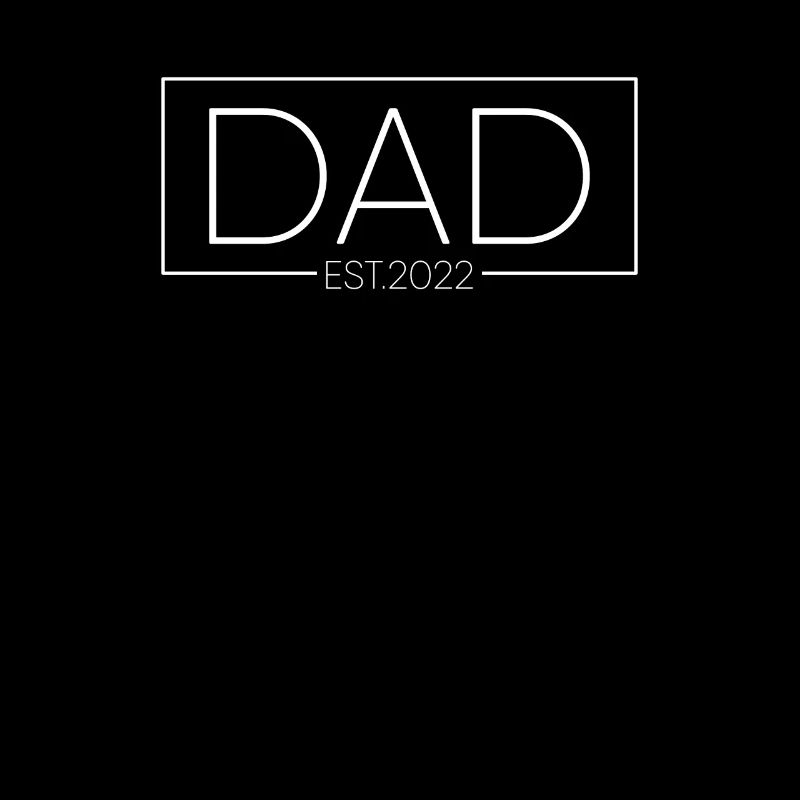 DAD EST. 2022 DAD Announcement