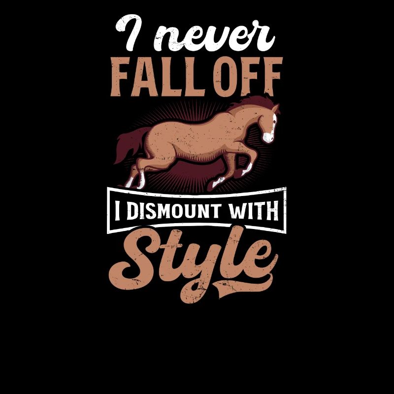 Horse Lover Never Fall Off Dismount With Style