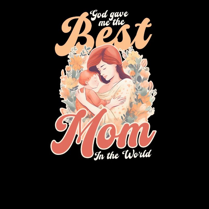 Muttertag, den Gott der besten Mutter der Welt geschenkt hat