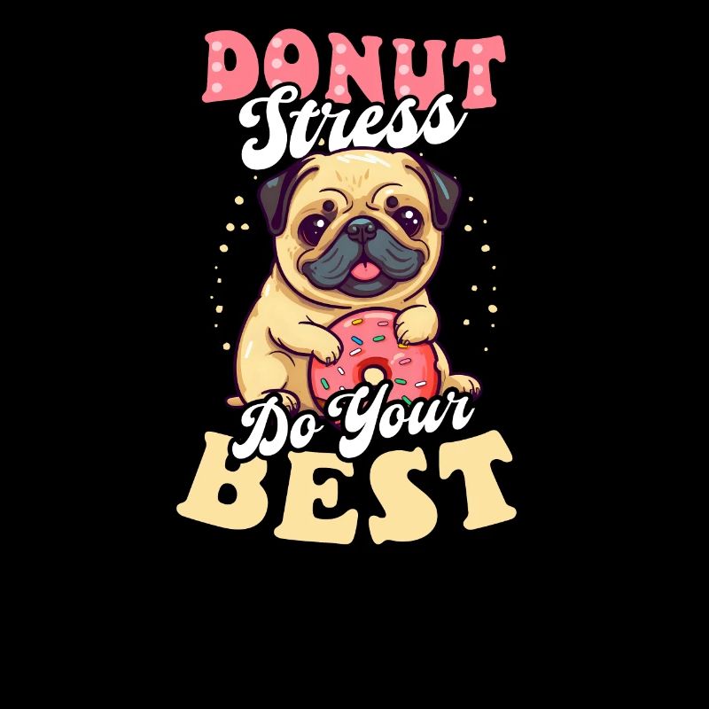 Donut Donut Stress Do Best