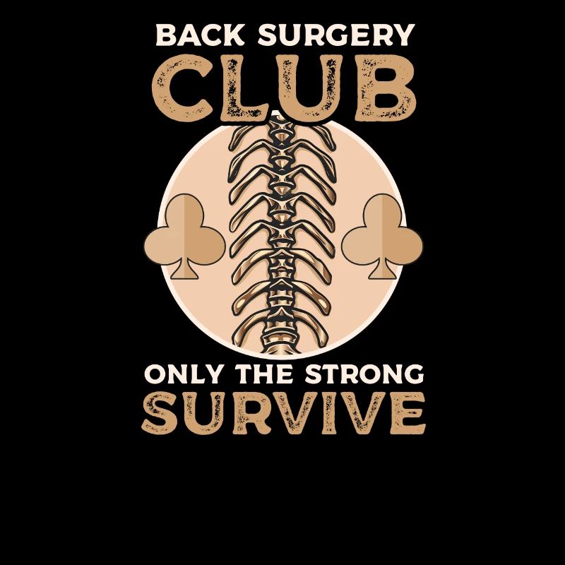 Back Surgery Back Surgery Club: Only Strong Surviv
