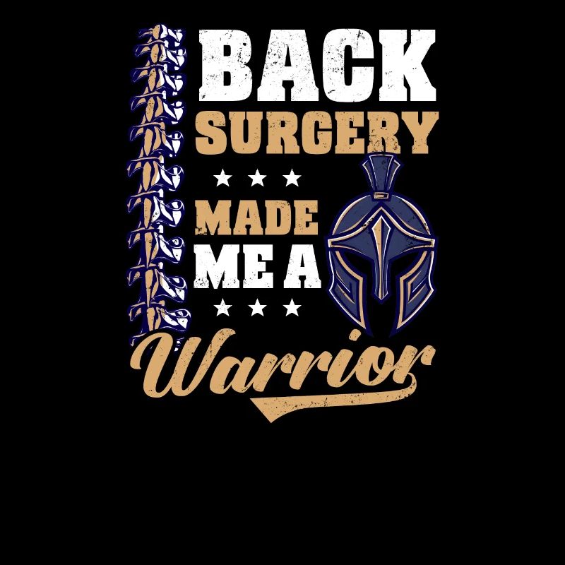 Back Surgery Back Surgery Made Me A Warrior