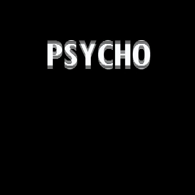 Psycho